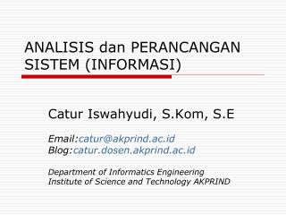 ANALISIS dan PERANCANGAN SISTEM (INFORMASI)