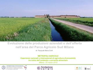 Evoluzione delle produzioni aziendali e dell’offerta nell’area del Parco Agricolo Sud Milano