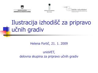 Ilustracija izhodišč za pripravo učnih gradiv