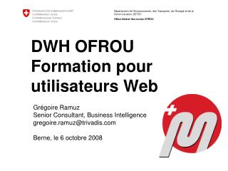 DWH OFROU Formation pour utilisateurs Web