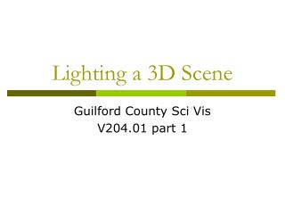 Lighting a 3D Scene