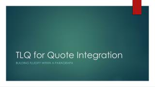 TLQ for Quote Integration