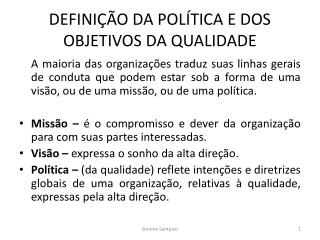 DEFINIÇÃO DA POLÍTICA E DOS OBJETIVOS DA QUALIDADE