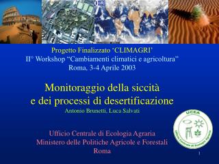 Progetto Finalizzato ‘CLIMAGRI’ II° Workshop “Cambiamenti climatici e agricoltura”