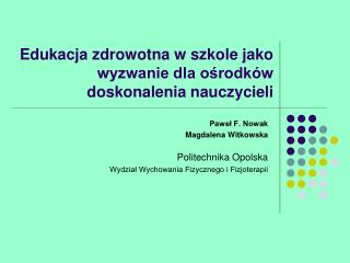 Edukacja zdrowotna w szkole jako wyzwanie dla ośrodków doskonalenia nauczycieli