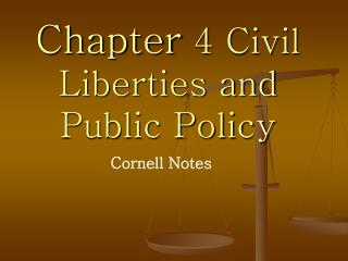 Chapter 4 Civil Liberties and Public Policy