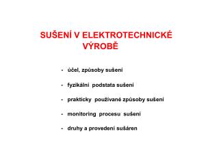 SUŠENÍ V ELEKTROTECHNICKÉ VÝROBĚ