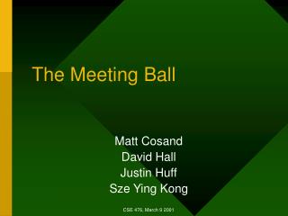 The Meeting Ball