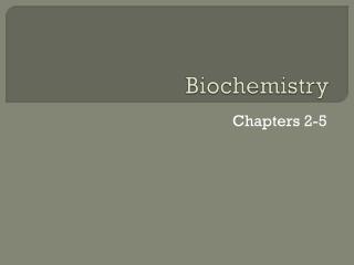 Biochemistry