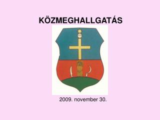 KÖZMEGHALLGATÁS