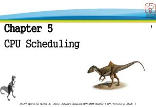 Chapter 5 CPU Scheduling