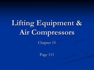 Lifting Equipment &amp; Air Compressors