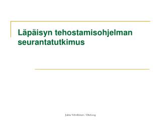 Läpäisyn tehostamisohjelman seurantatutkimus