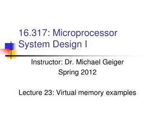 16.317: Microprocessor System Design I