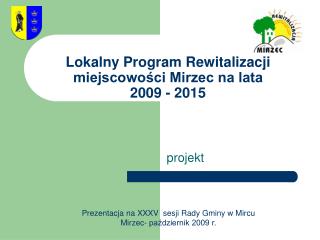 Lokalny Program Rewitalizacji miejscowości Mirzec na lata 2009 - 2015