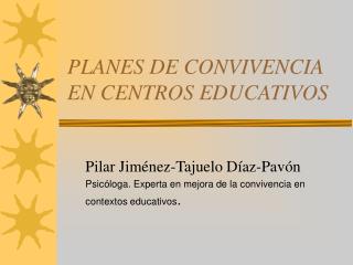 PLANES DE CONVIVENCIA EN CENTROS EDUCATIVOS