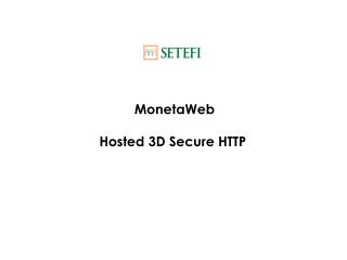 MonetaWeb Hosted 3D Secure HTTP