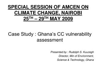 SPECIAL SESSION OF AMCEN ON CLIMATE CHANGE, NAIROBI 25 TH – 29 TH MAY 2009