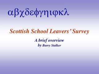 Scottish School Leavers’ Survey