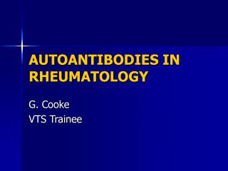 AUTOANTIBODIES IN RHEUMATOLOGY
