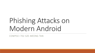 Phishing Attacks on Modern Android