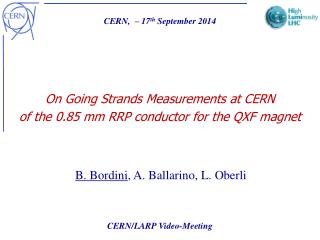 On Going Strands Measurements at CERN of the 0.85 mm RRP conductor for the QXF magnet