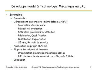 Développements &amp; Technologie Mécanique au LAL