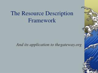 The Resource Description Framework