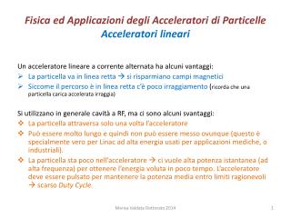 Fisica ed Applicazioni degli Acceleratori di Particelle Acceleratori lineari