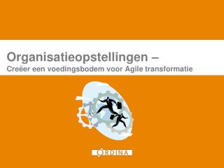 Organisatieopstellingen – Creëer een voedingsbodem voor Agile transformatie