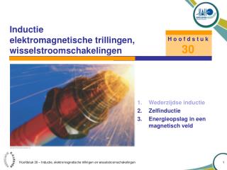 Inductie elektromagnetische trillingen, wisselstroomschakelingen