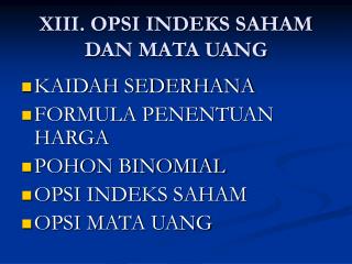 XIII. OPSI INDEKS SAHAM DAN MATA UANG