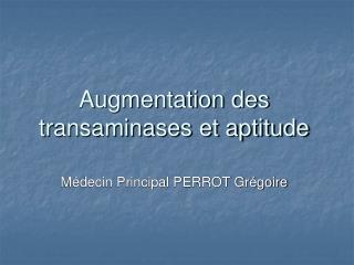 Augmentation des transaminases et aptitude