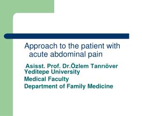 Approach to the patient with acute abdominal pain