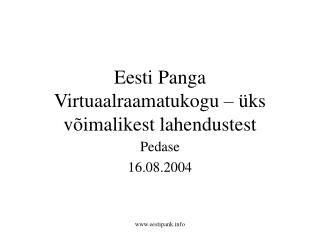 Eesti Panga Virtuaalraamatukogu – üks võimalikest lahendustest