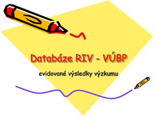 Databáze RIV - VÚBP