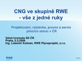 CNG ve skupině RWE - vše z jedné ruky