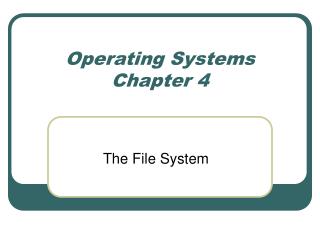 Operating Systems Chapter 4