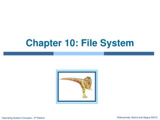 Chapter 10: File System