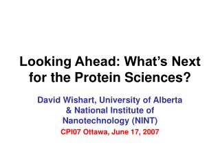 Looking Ahead: What’s Next for the Protein Sciences?