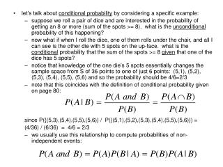 let’s talk about conditional probability by considering a specific example: