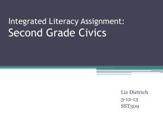 Integrated Literacy Assignment: Second Grade Civics