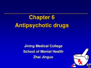 Chapter 6 Antipsychotic drugs