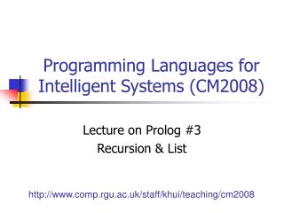 Programming Languages for Intelligent Systems (CM2008)