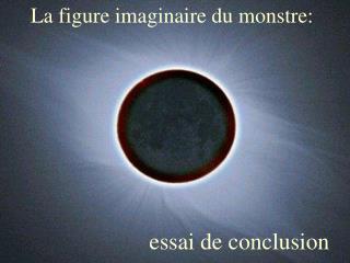 La figure imaginaire du monstre: