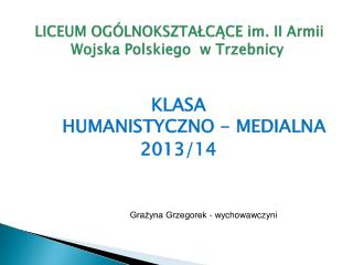 LICEUM OGÓLNOKSZTAŁCĄCE im. II Armii Wojska Polskiego w Trzebnicy