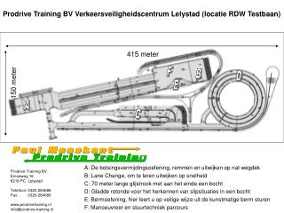 Prodrive Training BV Verkeersveiligheidscentrum Lelystad (locatie RDW Testbaan)