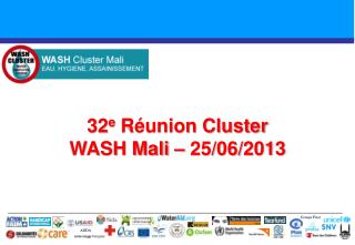 32 e Réunion Cluster WASH Mali – 25/06/2013