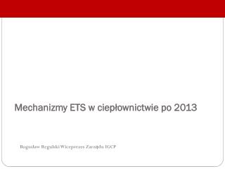 Mechanizmy ETS w ciepłownictwie po 2013