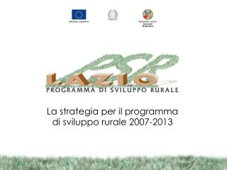 ELEMENTI CENTRALI DELLA RIFORMA SULLO SVILUPPO RURALE